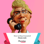 How to Stop Unwanted Phone Calls image