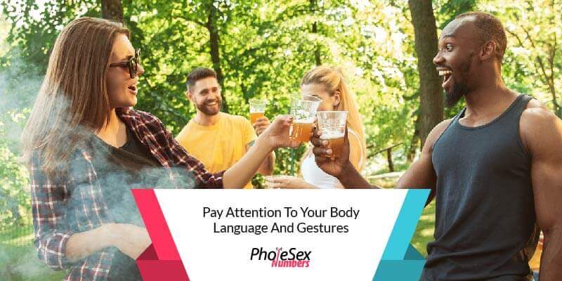 Pay attention to your gestures.