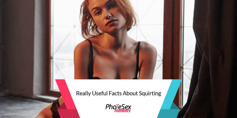 Facts about squirting.