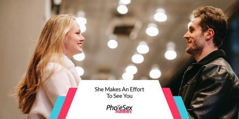 Check if she makes an effort to see you.