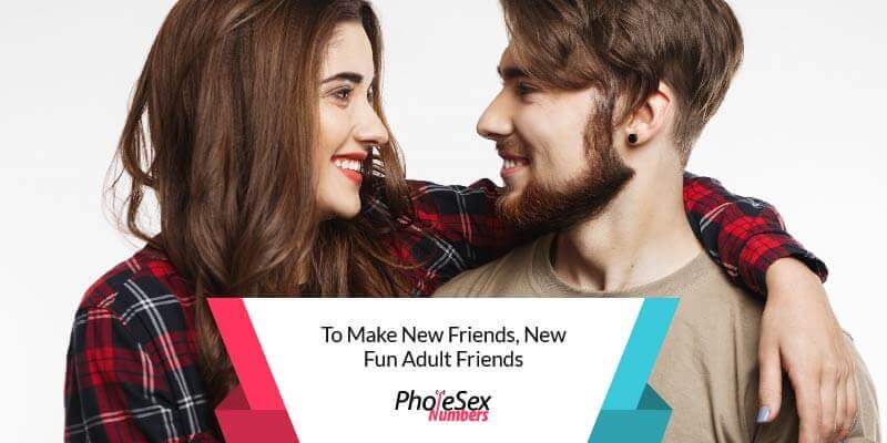 To make new fun friends.