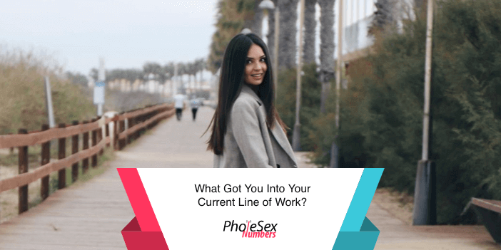 What got you into your line of work?
