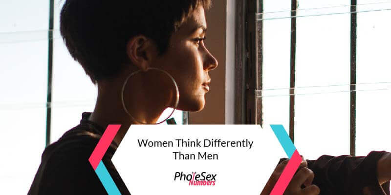 Women think differently than men.